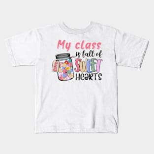 My Class Is Full Of Sweat Heart Kids T-Shirt